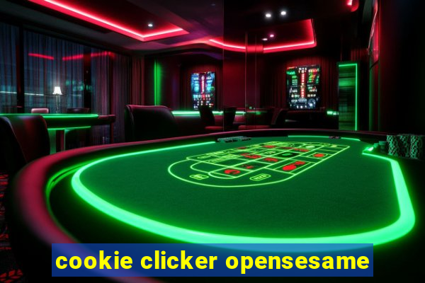 cookie clicker opensesame